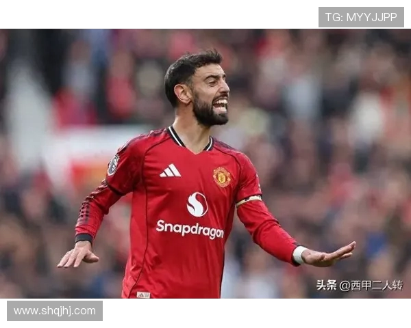 布鲁诺费尔南德斯的崛起与曼联未来的希望之路 布鲁诺费尔南德斯的崛起与曼联未来的希望之路