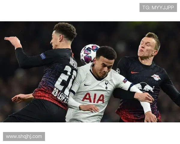 热刺主场迎战莱比锡首回合较量期待激烈对决与精彩表现 热刺主场迎战莱比锡首回合较量期待激烈对决与精彩表现